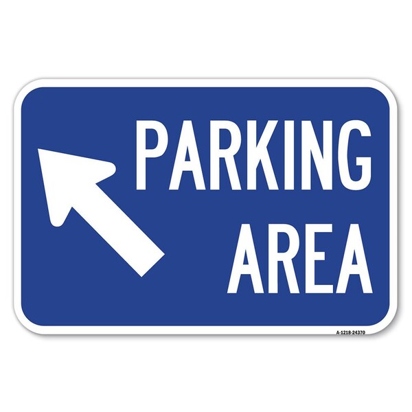 Signmission Parking Area Up Left Arrow Symbol Heavy-Gauge Aluminum Sign, 12" x 18", A-1218-24370 A-1218-24370 - main